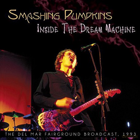 Smashing Pumpkins: Inside The Dream Machine [CD]