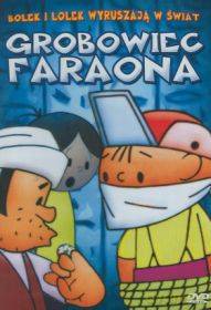 Bolek i Lolek wyruszają w świat: Grobowiec Faraona [DVD]