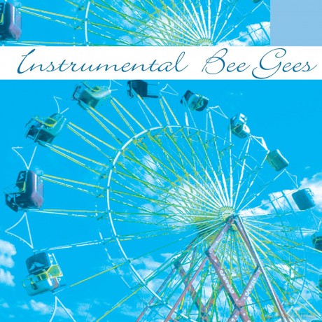 Instrumental Bee Gees: Instrumental Bee Gees [CD]