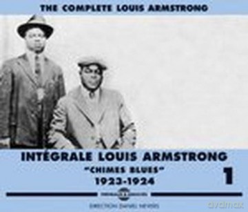 Louis Armstrong: Integrale Louis Armstrong Vol. 1 Chimes Blues 1923-1924 [3CD]