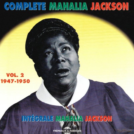Mahalia Jackson: Integrale Vol. 2: 1947-1950 [CD]