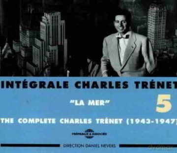 Charles Trenet: Integrale Vol. 5 La Mer 1943-1947 [2CD]
