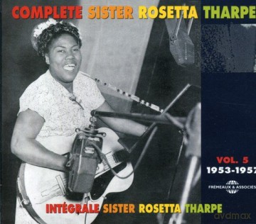 Sister Rosetta Tharpe: Integrale Vol. 5: 1953-1957 [2CD]