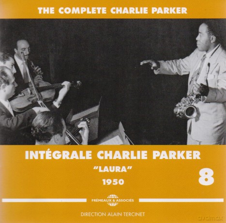 Charlie Parker: Integrale Vol. 8 Laura 1950 [3CD]