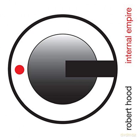 Robert Hood: Internal Empire [CD]