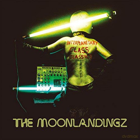 Moonlandingz: Interplanetary Class Classics (Deluxe) [2CD]