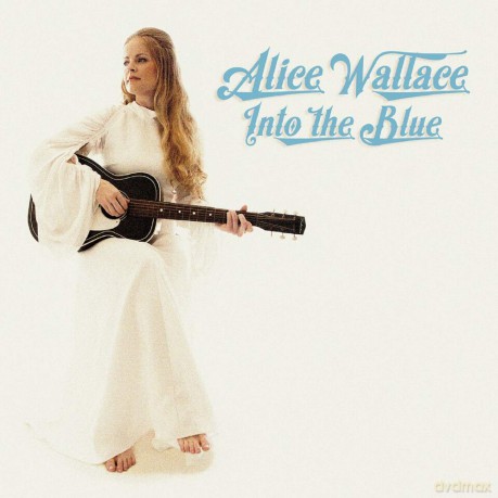 Alice Wallace: Into The Blue [CD]