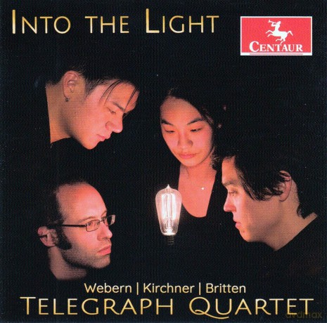 Telegraph Quartet: Into The Light: Webern. Kirchner. Britten [CD]