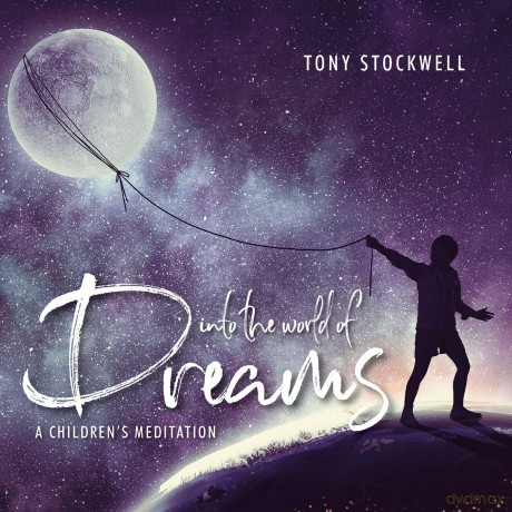 Tony Stockwell: Into The World Of Dreams: A Childrens Meditation [CD]