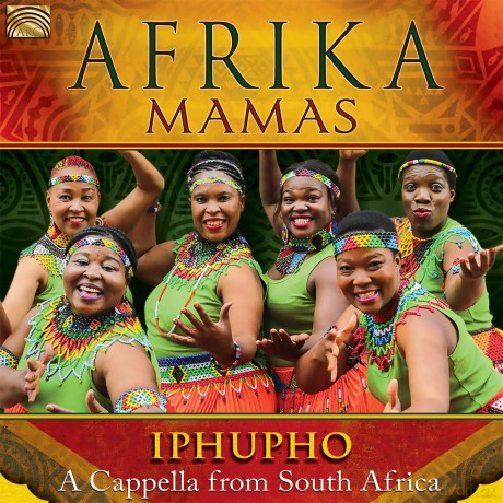 Afrika Mamas: Iphupho - A Cappella From South Africa [CD]