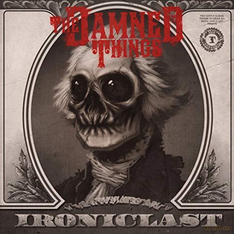 Damned Things: Ironiclast [CD]