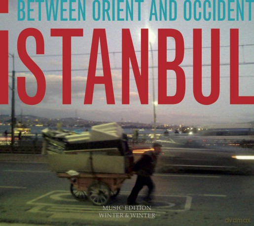 Istanbul: Between Orient And Occident [CD]