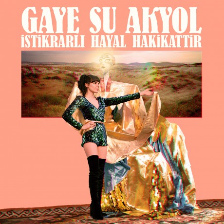 Gaye Su Akyol: Istikrarli Hayal Hakikattir [CD]