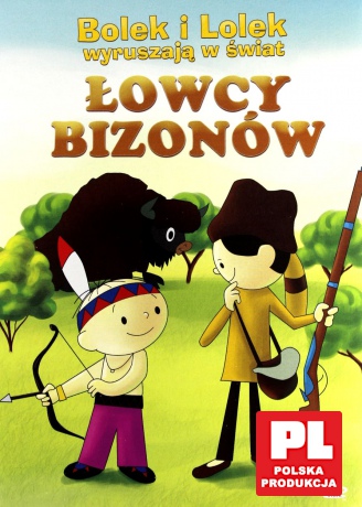 Bolek i Lolek wyruszają w świat: Łowcy bizonów [DVD]