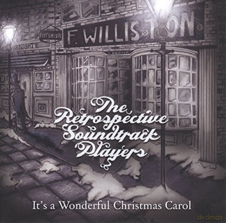 Retrospective Soundtrack Players: It's A Wonderful Christmas Carol [CD]