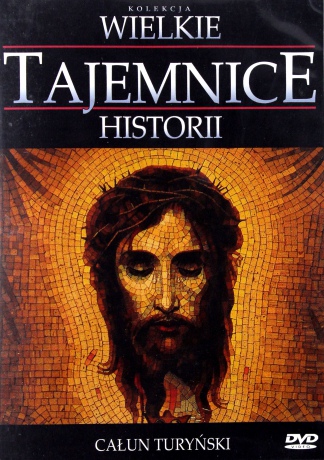 Wielkie Tajemnice Historii: Całun Turyński  [DVD]