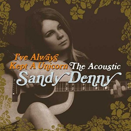 Sandy Denny: IVe Always Kept A Unicorn [2xWinyl]