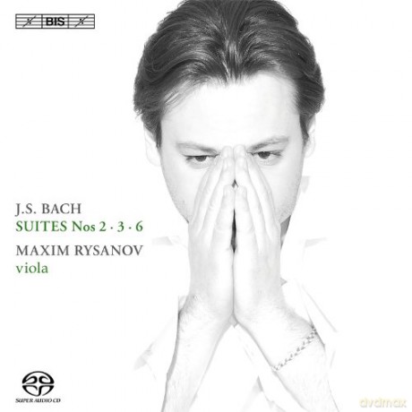 Maxim Rysanov: J.S. Bach: Suites Nos. 2 - 3 - 6 [CD]