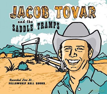 Jacob Tovar And The Saddle Tramps: Jacob Tovar And The Saddle Tramps [Winyl]
