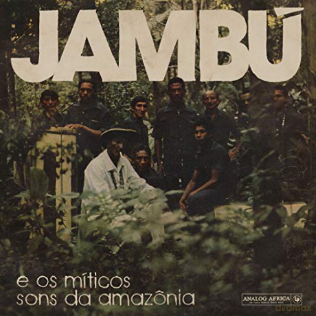 Jambu E Os Miticos Sons Da Amazonia [CD]