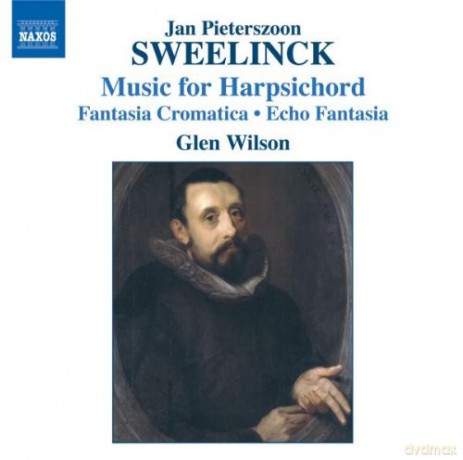 Glen Wilson: Jan Pieterszoon Sweelinck: Music For Harpsichord [CD]
