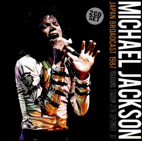 Michael Jackson: Japan Broadcast 1987 [2CD]