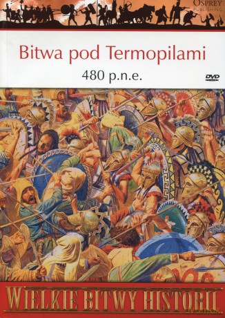 Wielkie Bitwy Historii 29: Bitwa pod Termopilami 480 p.n.e. [KSIĄŻKA]+[DVD]