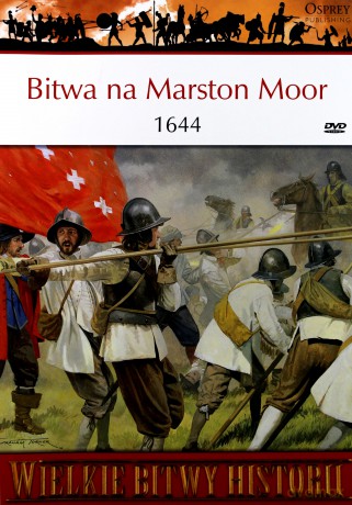 Wielkie Bitwy Historii 31: Bitwa na Marston Moor 1644 r. [książka]+[DVD]