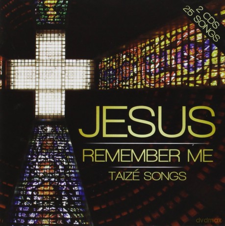 London Fox Taize Choir: Jesus Remember Me - Taize Songs [2CD]