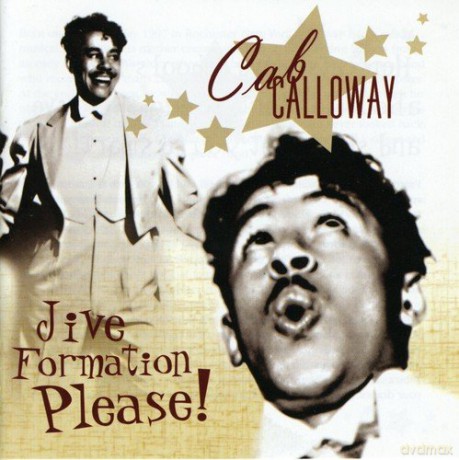Cab Calloway: Jive Formation Please! [2CD]
