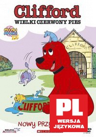 Clifford Wielki Czerwony Pies: Nowy przyjaciel [DVD]