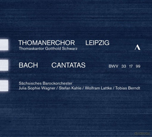 Thomanerchor Leipzig: Johann Sebastian Bach: Cantatas Bwv 33. 17. 99 [CD]