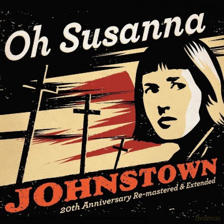 Oh Susanna: Johnstown (20th Anniversary) [CD]