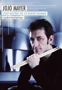 Jojo Mayer Secret Weapons For The Modern [DVD]