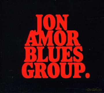 Jon Amor Blues Group: Jon Amor Blues Group [CD]