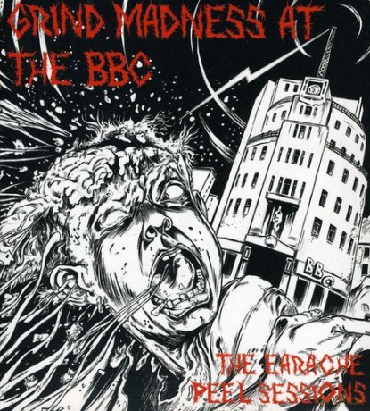 Grind Madness At The Bbc - Earache Peel [3CD]