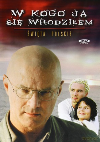 Święta polskie: W kogo ja się wrodziłem [DVD]