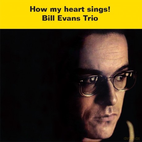Bill Evans Trio: How My Heart Sings [CD]