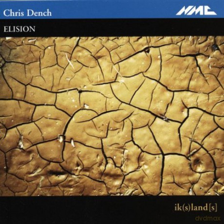 Chris Dench: Ikslands And Other Works [CD]