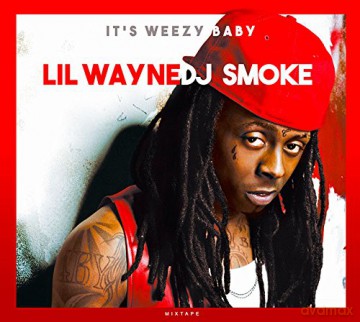 Dj Smoke: Its Weezy Baby - The Lil Wayne Mixtape [CD]