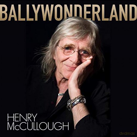 Henry Mccullough: Ballywonderland [CD]