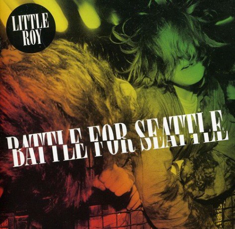 Little Roy: Battle For Seattle [CD]