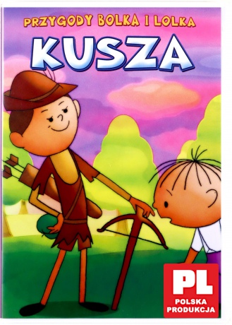 Przygody Bolka i Lolka: Kusza (Bolek i Lolek) [DVD]