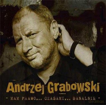 Andrzej Grabowski: Mam Prawo...Czasami...Banalnie (digipack) [CD]