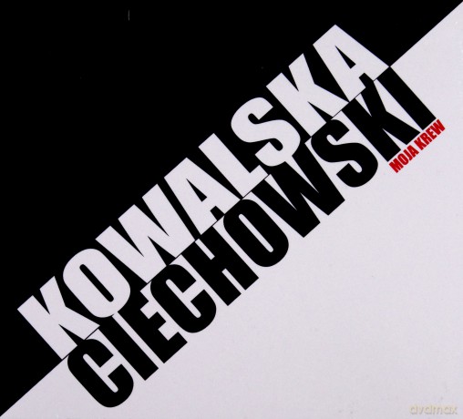 Kasia Kowalska: Kowalska / Ciechowski - Moja Krew (digipack) [CD]+[DVD]
