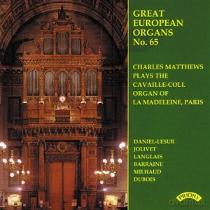 Charles Matthews: Great European Organs No.65: La Madeleine. Paris [CD]