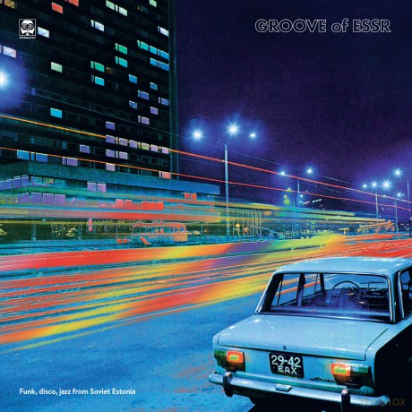 Groove Of ESSR: Funk. Disco. Jazz From Soviet Estonia [CD]