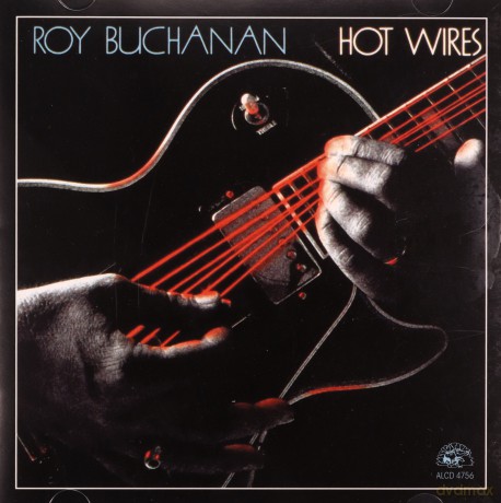 Roy Buchanan: Hot Wires [CD]