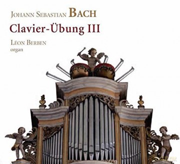 Leon Berben: J.S. Bach/Clavier-Ubung 3 [2CD]