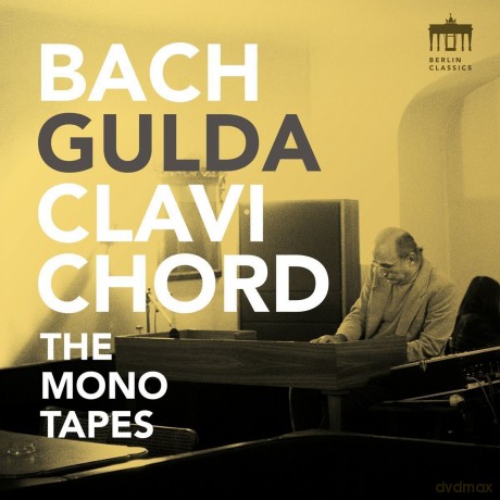 Freidrich Gulda: J.S. Bach: Gulda Clavichord - The Mono Tapes [CD]
